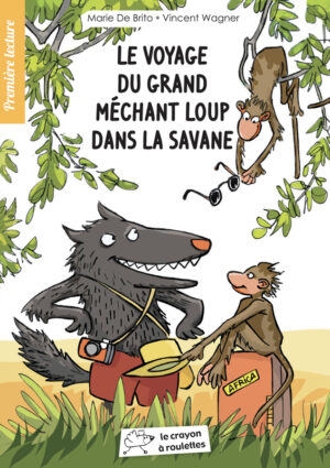 Le voyage du Grand méchant Loup dans la savane